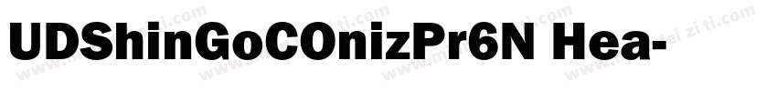 UDShinGoCOnizPr6N Hea字体转换